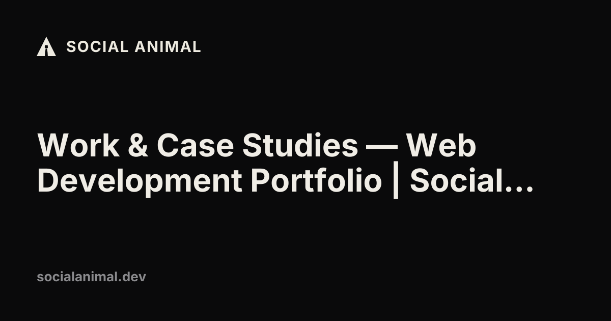 Work & Case Studies — Web Development Portfolio | Social…